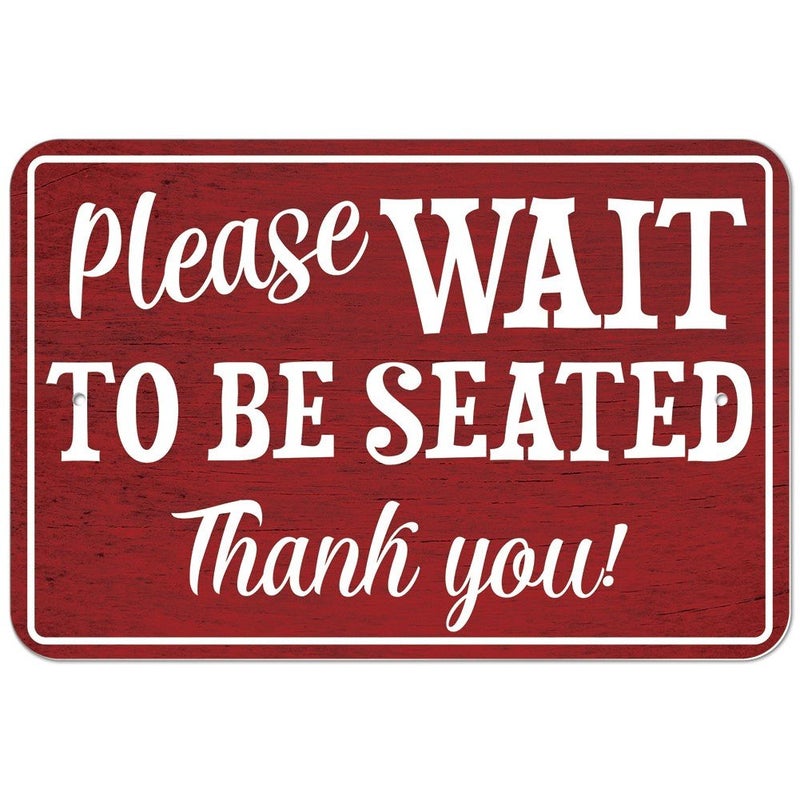 Plastic Sign Please Wait to be Seated - 12" x 18" (30.5cm x 45.7cm)